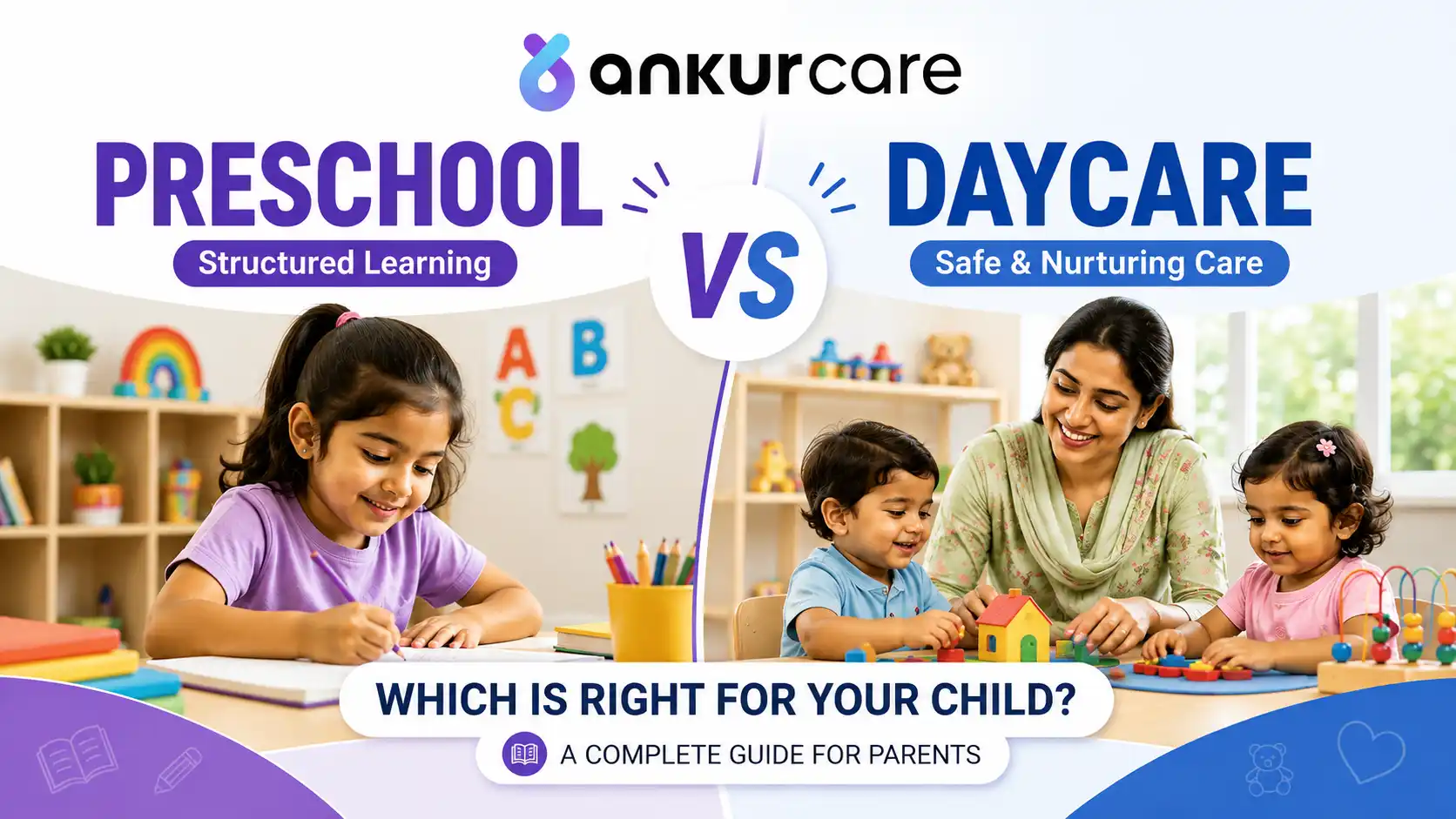 Preschool vs daycare: A guide for parents