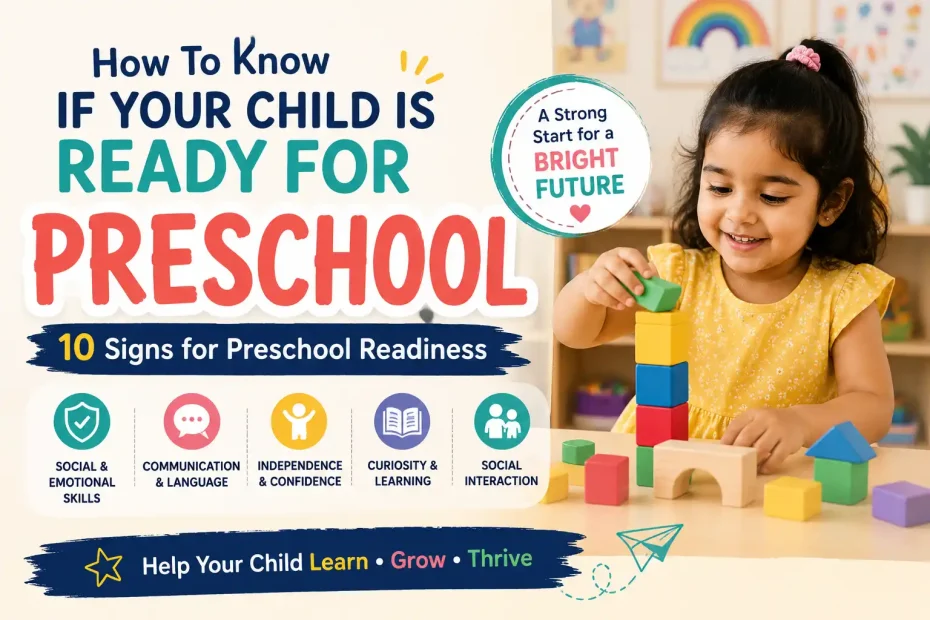 How To Know If Your Child Is Ready For Preschool: 10 Sign for Preschool Readiness